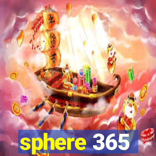 sphere 365