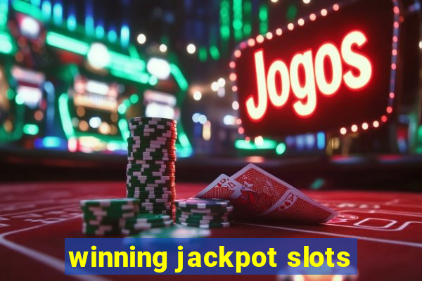 winning jackpot slots