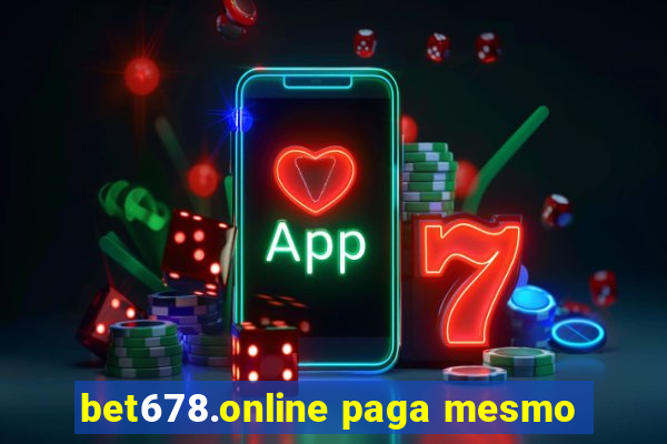 bet678.online paga mesmo