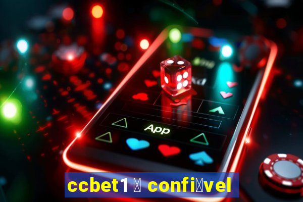 ccbet1 茅 confi谩vel