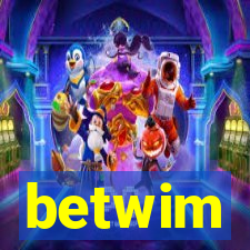 betwim