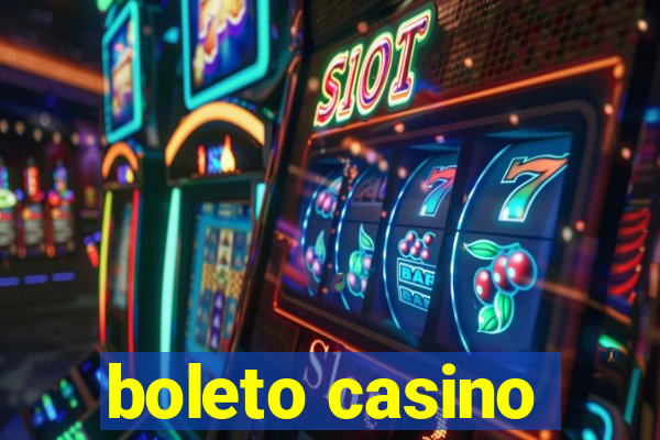 boleto casino