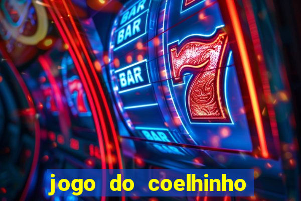 jogo do coelhinho para ganhar dinheiro