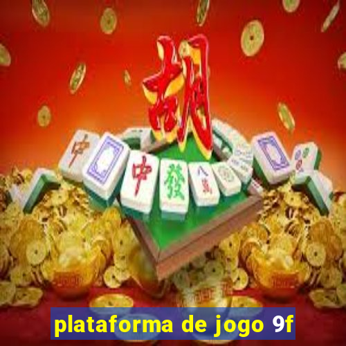 plataforma de jogo 9f