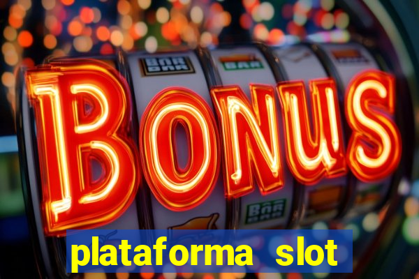 plataforma slot pagando no cadastro 2024