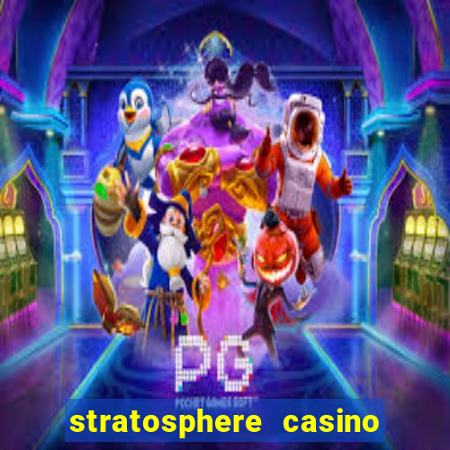 stratosphere casino las vegas