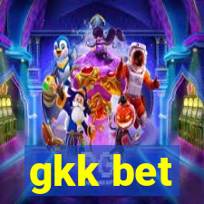 gkk bet