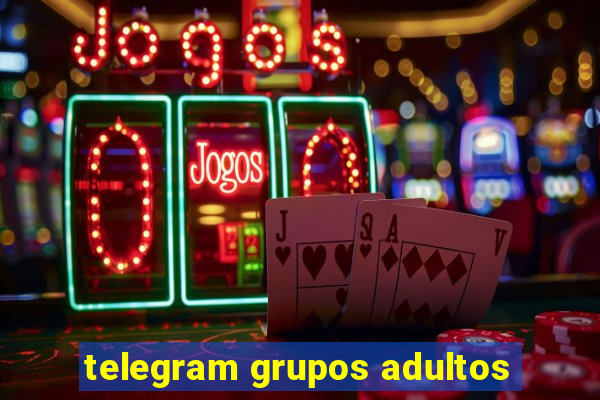 telegram grupos adultos