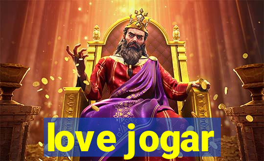 love jogar