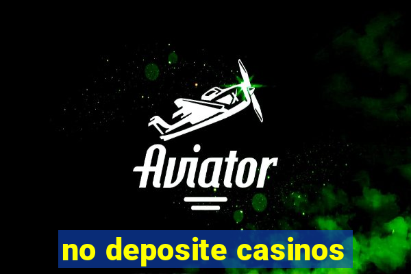 no deposite casinos