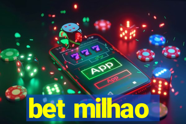 bet milhao