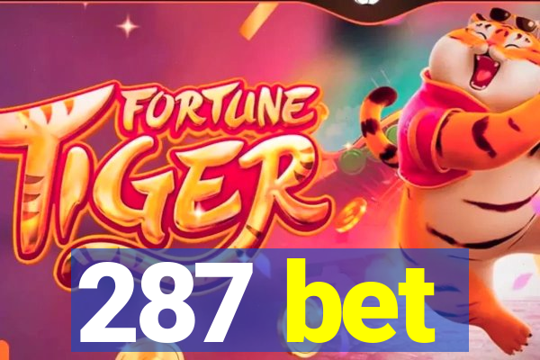 287 bet