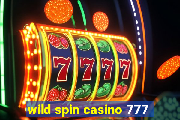 wild spin casino 777