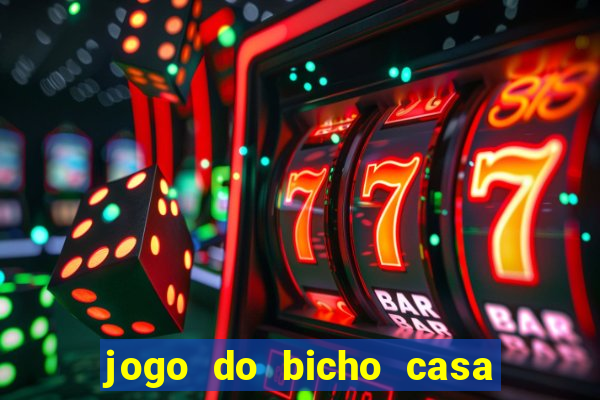 jogo do bicho casa de aposta