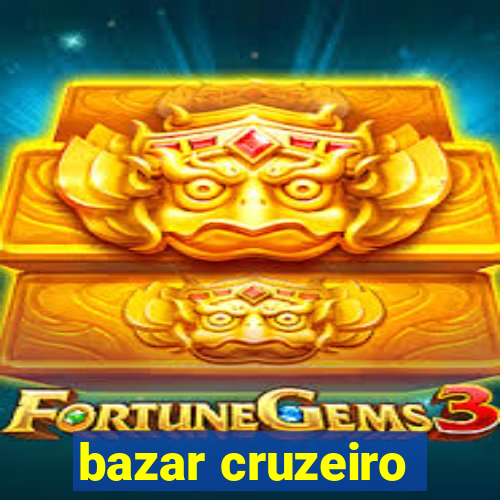 bazar cruzeiro