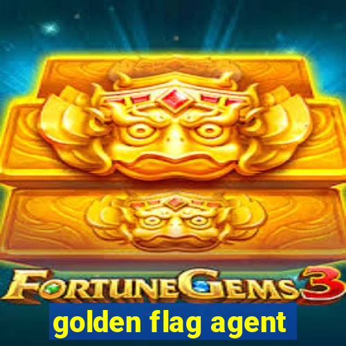 golden flag agent