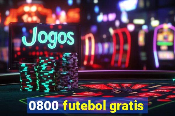 0800 futebol gratis