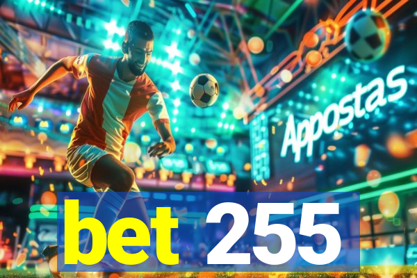 bet 255