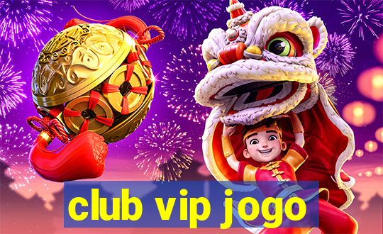 club vip jogo