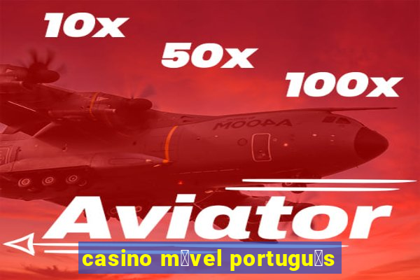 casino m贸vel portugu锚s