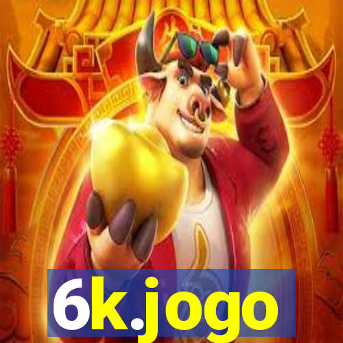 6k.jogo