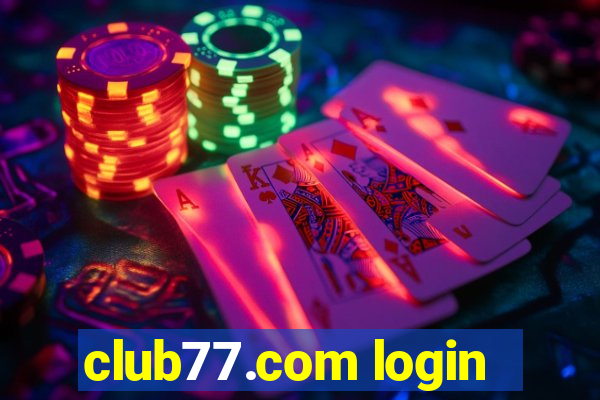 club77.com login