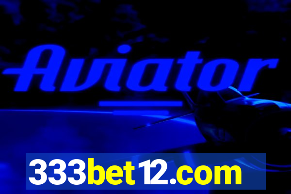 333bet12.com