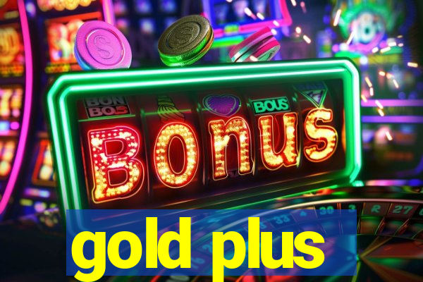 gold plus