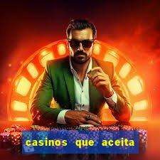 casinos que aceita cart?o de crédito e débito