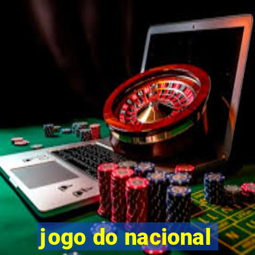 jogo do nacional