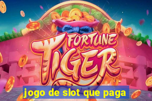 jogo de slot que paga