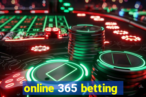 online 365 betting