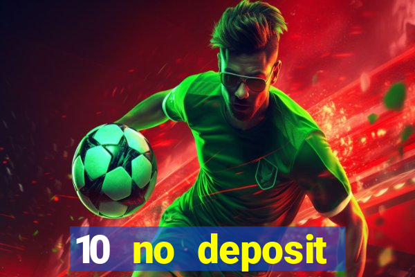 10 no deposit casino uk