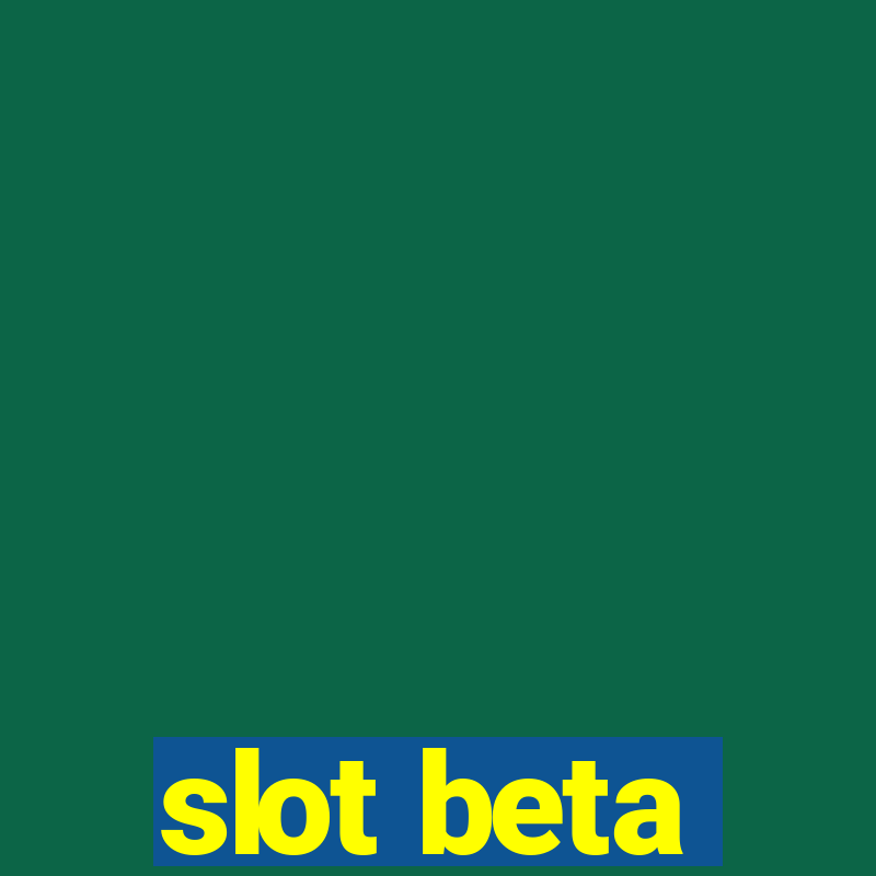 slot beta