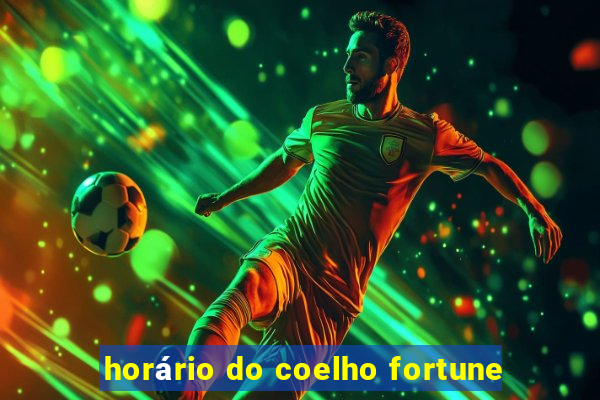 horário do coelho fortune