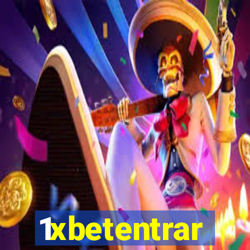 1xbetentrar