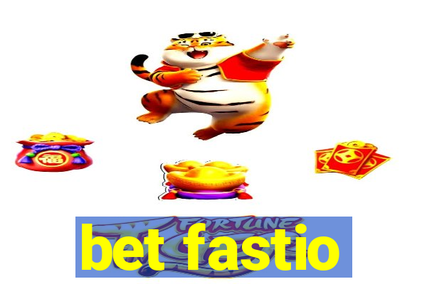 bet fastio