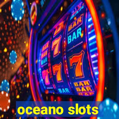 oceano slots