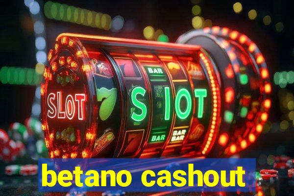 betano cashout