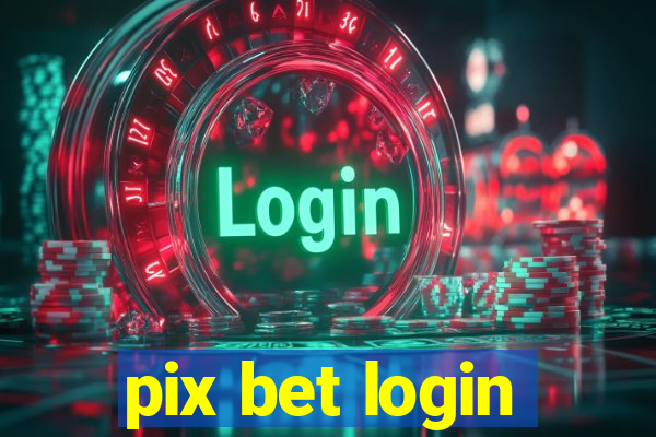 pix bet login