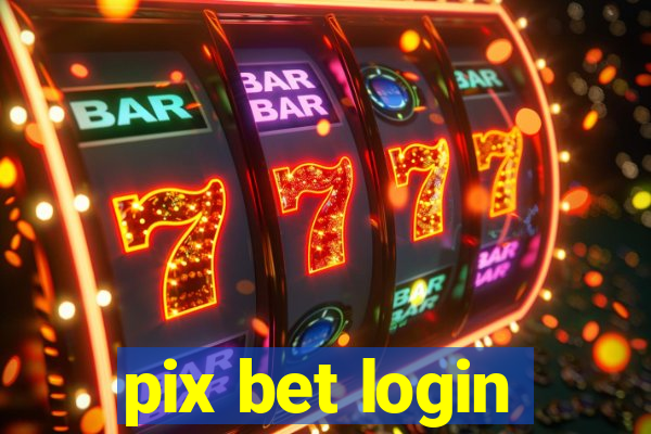 pix bet login