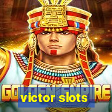 victor slots