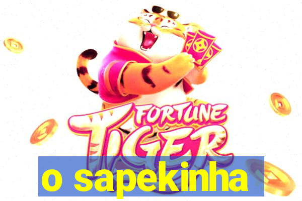 o sapekinha