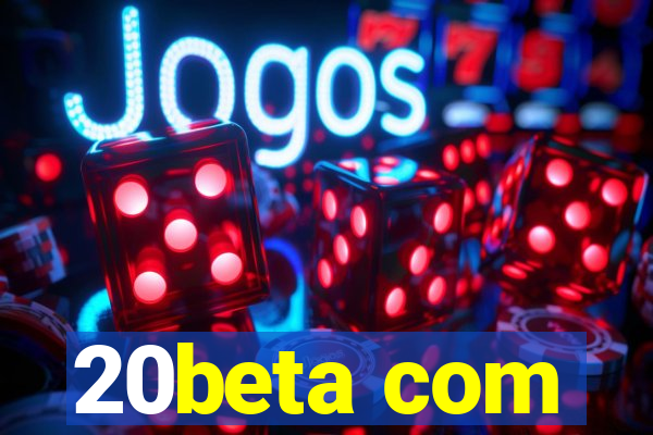 20beta com