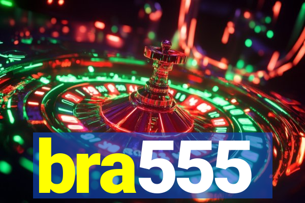 bra555