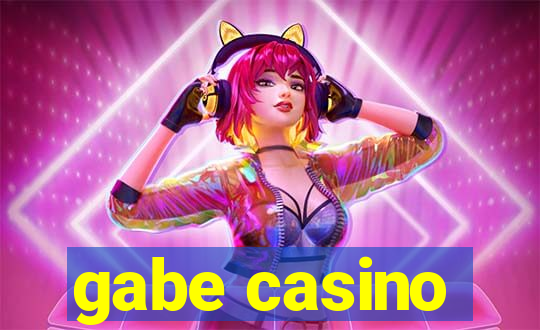 gabe casino