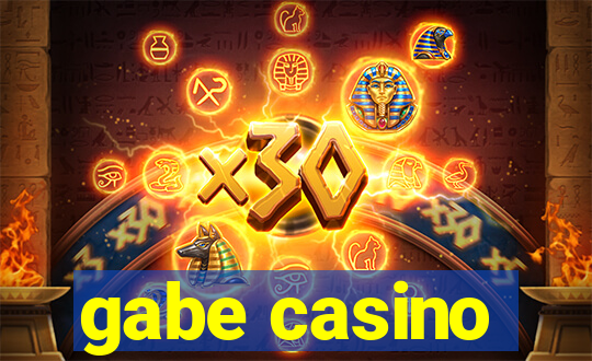 gabe casino