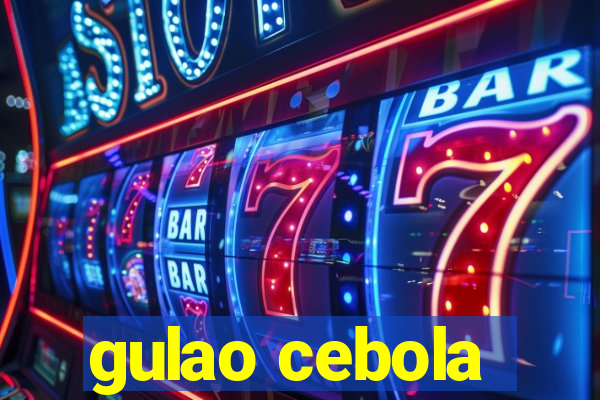 gulao cebola