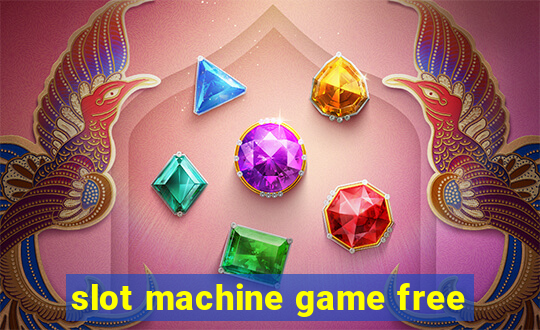 slot machine game free