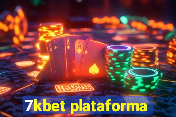 7kbet plataforma